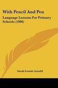 Cover: With Pencil And Pen - Kessinger Publishing