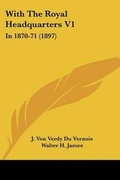 Cover: With The Royal Headquarters V1 - Kessinger Publishing