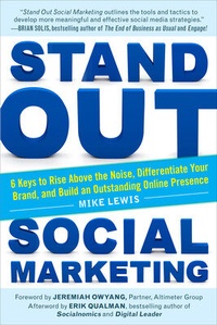 Enlarge image Cover: Stand Out Social Marketing: How to Rise Above the Noise, Differentiate Your Brand, and Build an Outstanding Online Presence - McGraw-Hill Professional