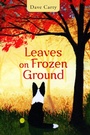 Cover: Leaves on Frozen Ground - Guernica Editions Inc