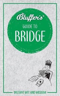 Abbildung von: Bluffer's Guide to Bridge - J H Haynes & Co Ltd