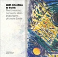 Cover: With Intention to Build - Images Publishing Group Pty Ltd