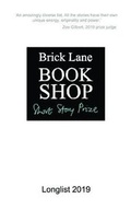 Cover: Brick Lane Bookshop Short Story Prize Longlist 2019 - Brick Lane Bookshop