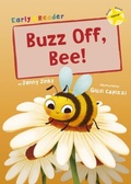 Cover: Buzz Off, Bee! - Maverick Arts Publishing