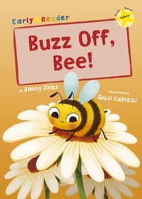 Enlarge image Cover: Buzz Off, Bee! - Maverick Arts Publishing