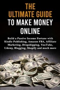 Cover: The Ultimate Guide to Make Money Online - Fortune Publishing
