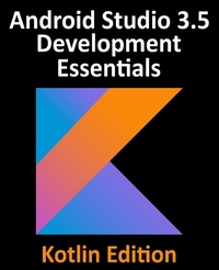 Abbildung von: Android Studio 3.5 Development Essentials - Kotlin Edition - Payload Media, Inc.