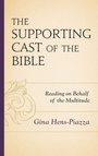 Cover: The Supporting Cast of the Bible - Lexington Books/Fortress Academic