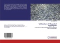 Cover: Utilization of Recycled Aggregate - LAP Lambert Academic Publishing