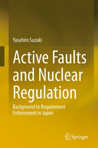 Enlarge image Cover: Active Faults and Nuclear Regulation - Springer