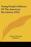 Cover: Young People's History Of The American Revolution (1921) - Kessinger Publishing