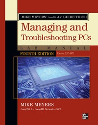 Abbildung von: Mike Meyers' CompTIA A+ Guide to 801 Managing and Troubleshooting PCs Lab Manual, Fourth Edition (Exam 220-801) - Osborne/McGraw-Hill