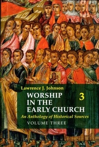 Abbildung von: Worship in the Early Church: Volume 3 - Liturgical Press