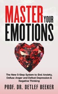 Cover: Master Your Emotions (5 Minutes for a Better Life, #1) - 5 Minutes for a Better Life