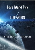 Cover: Love Island Two - Liberation (Love Island Two Scify/Fantasy Series, #2) - Love Island Two Scify/Fantasy Series
