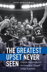 Abbildung von: The Greatest Upset Never Seen - University of Nebraska Press