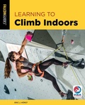 Cover: Learning to Climb Indoors - Simon + Schuster LLC