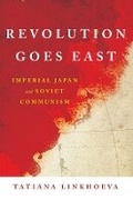 Cover: Revolution Goes East - Cornell University Press