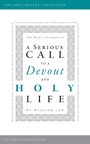 Cover: A Serious Call to a Devout and Holy Life - Seedbed Inc