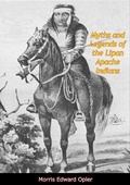 Cover: Myths and Legends of the Lipan Apache Indians - Borodino Books