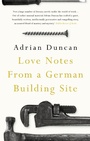 Cover: Love Notes from a German Building Site - Head of Zeus