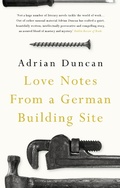 Cover: Love Notes from a German Building Site - Head of Zeus