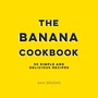 Cover: The Banana Cookbook - Summersdale Publishers