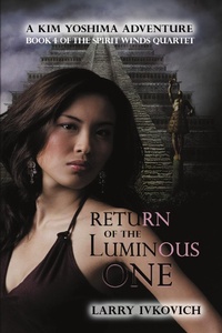 Enlarge image Cover: Return of the Luminous One - IFWG Publishing International