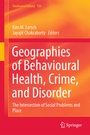 Cover: Geographies of Behavioural Health, Crime, and Disorder - Springer