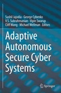 Cover: Adaptive Autonomous Secure Cyber Systems - Springer
