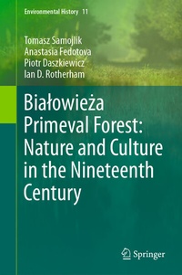 Abbildung von: Bialowieza Primeval Forest: Nature and Culture in the Nineteenth Century - Springer