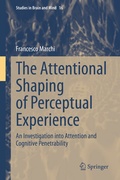 Cover: The Attentional Shaping of Perceptual Experience - Springer