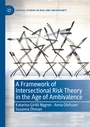 Cover: A Framework of Intersectional Risk Theory in the Age of Ambivalence - Palgrave Macmillan