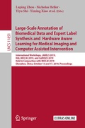 Cover: Large-Scale Annotation of Biomedical Data and Expert Label Synthesis and Hardware Aware Learning for Medical Imaging and Computer Assisted Intervention - Springer