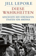 Abbildung von: Diese Wahrheiten - C.H.BECK