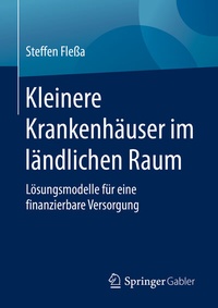 Abbildung von: Kleinere Krankenhäuser im ländlichen Raum - Springer Gabler