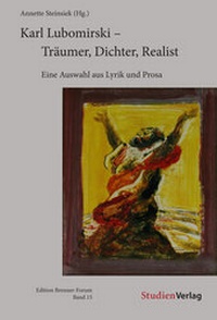 Abbildung von: Karl Lubomirski - Träumer, Dichter, Realist - Studien Verlag