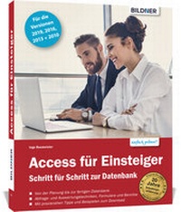 Abbildung von: Access für Einsteiger - Schritt für Schritt zur ersten Datenbank - BILDNER Verlag