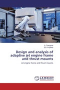 Cover: Design and analysis of adaptive jet engine frame and thrust mounts - LAP Lambert Academic Publishing