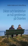 Cover: Dikter och ber&auml;ttelser av tv&aring; gentlem&auml;n p&aring; &Ouml;sterlen - BoD - Books on Demand