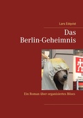 Cover: Das Berlin-Geheimnis - BoD - Books on Demand - Schweden
