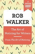 Cover: The Art of Noticing for Writers - Vintage