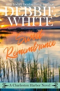 Cover: Sweet Remembrance (A Charleston Harbor Novel, #4) - Debbie White