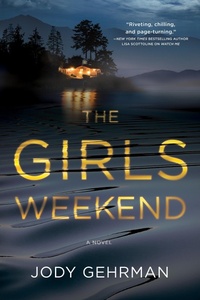 Enlarge image Cover: The Girls Weekend - Crooked Lane Books