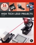 Cover: High-Tech LEGO Projects - No Starch Press