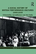 Cover: A Social History of British Performance Cultures 1900-39 - Taylor & Francis