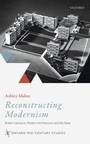 Cover: Reconstructing Modernism - Oxford University Press