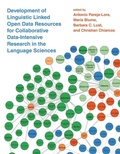 Cover: Development of Linguistic Linked Open Data Resources for Collaborative Data-Intensive Research in the Language Sciences - MIT Press