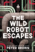 Cover: The Wild Robot Escapes - Little, Brown Books for Young Readers
