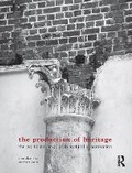 Cover: The Production of Heritage - Routledge